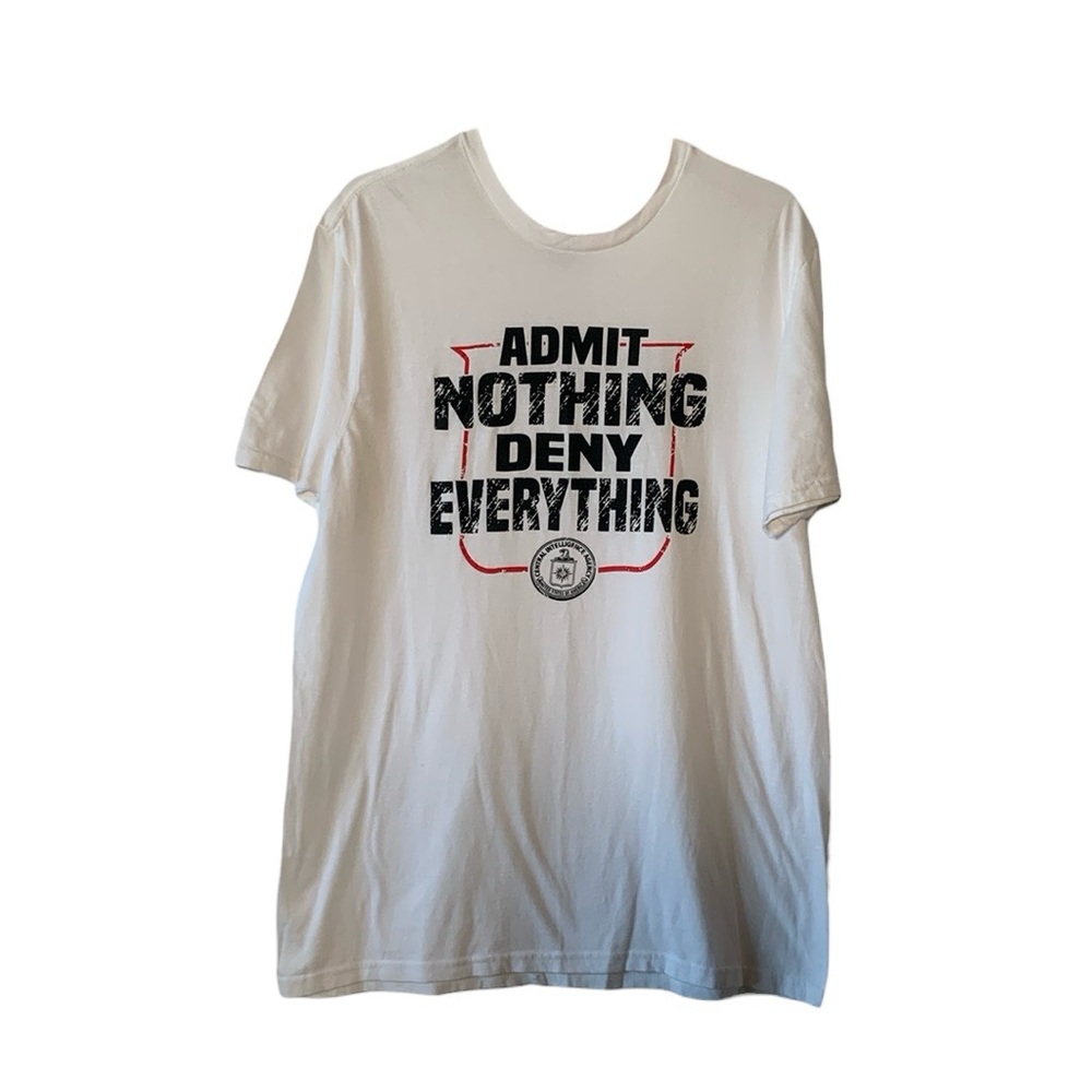 3x$15 CIA Admit Nothing Deny Everything Parody White T-Shirt - Size Large